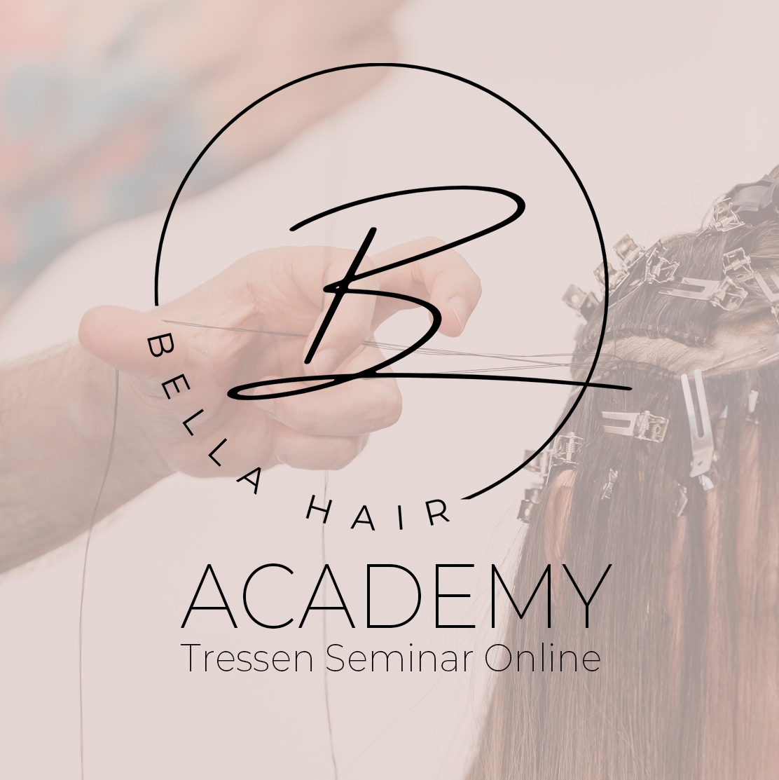 ONLINEKURS Tressen Seminar von BellaHair